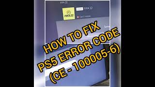 HOW TO FIX ERROR CODE CE-100005-6 CAN'T IN INSTALL FIFA 22 ON PS5