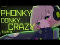 Phonky Donky Crazy Chenomio すふれ Cover