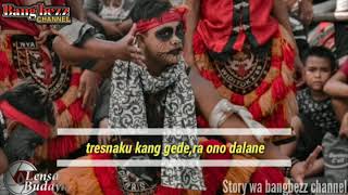 Story wa keren (lagu grahono) prigel anjarwening