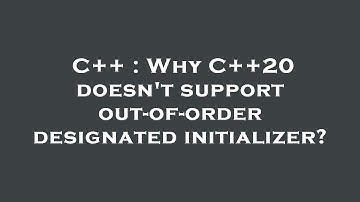 C++ : Why C++20 doesn