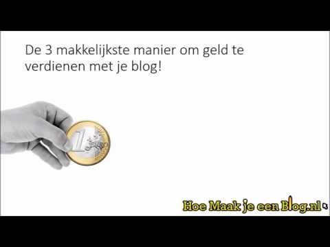 Video: 3 Gemakkelijkste Manieren Om Geld Te Verdienen Met Bloggen