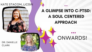 A glimpse into C-PTSD: A soul centered approach