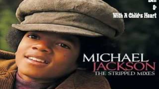 Michael Jackson - Ill Be There - Ben & With A Childs Heart.