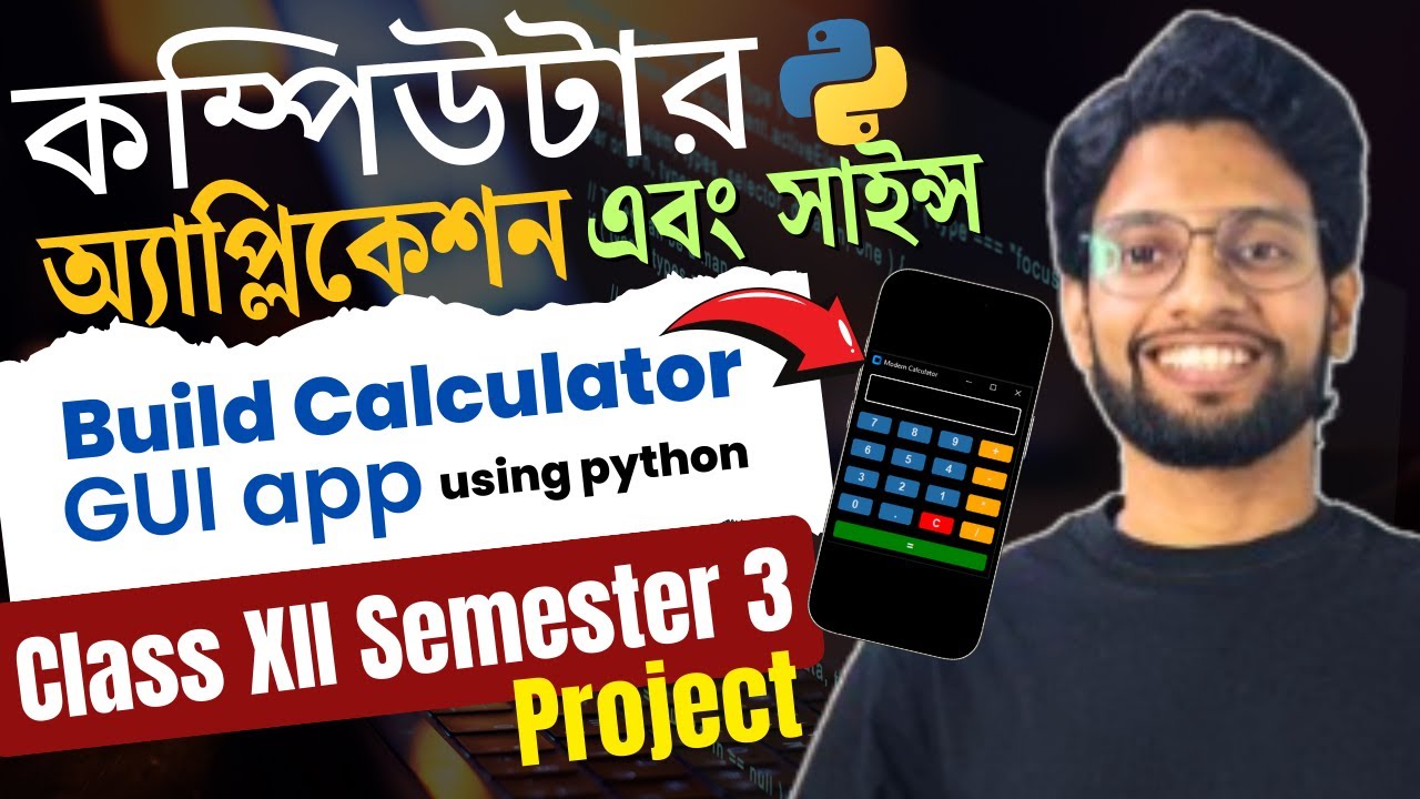 Class 12 semester 3 Python Demo class - Python Calculator Project ...