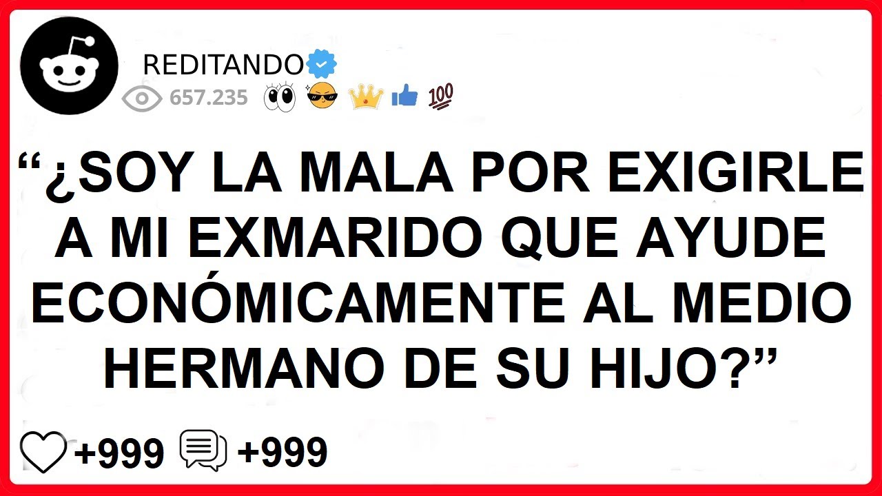 “¿SOY LA MALA POR EXIGIRLE A MI EXMARIDO QUE AYUDE ECONÓMICAMENTE AL MEDIO HERMANO DE SU HIJO?”
