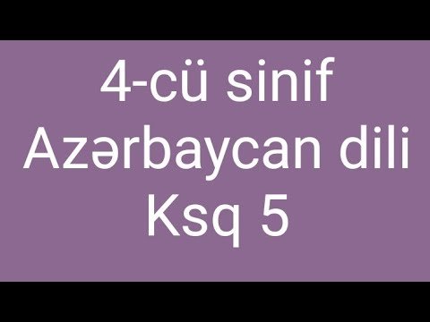 4 cu sinif Azərbaycan dili Ksq 5 - 4 cu sinif Azərbaycan dili Summativ Qiymətləndirmə