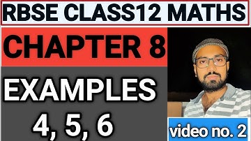 RBSE CLASS 12 MATHS CHAPTER 8 /APPLICATION OF DERIVATIVES/EG 4,5,6/ video 2