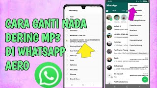 cara ganti nada dering wa dengan mp3|Mengganti nada dering whatsapp dengan musik|