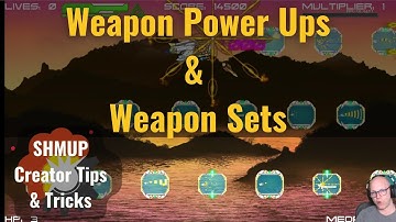 Shmup Creator - Weapon Power Up & Weapon Sets Overview