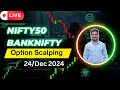 Live Nifty & BankNifty #optionstrading 24 Dec 2024