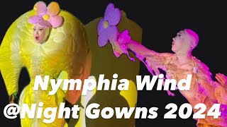 Nymphia Wind 🍌 @Night Gowns (Feb 26, 2024)