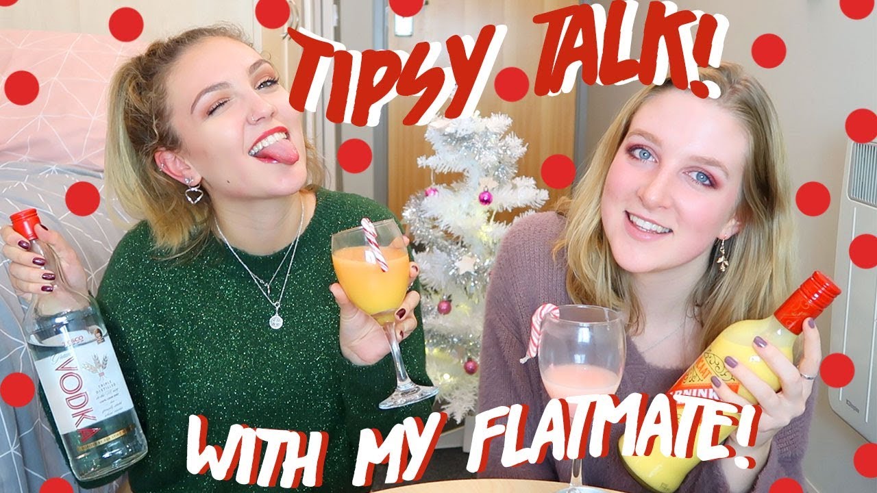 TIPSY TALK WITH MY FLATMATE!! Girl Chat & Christmas Cocktails!