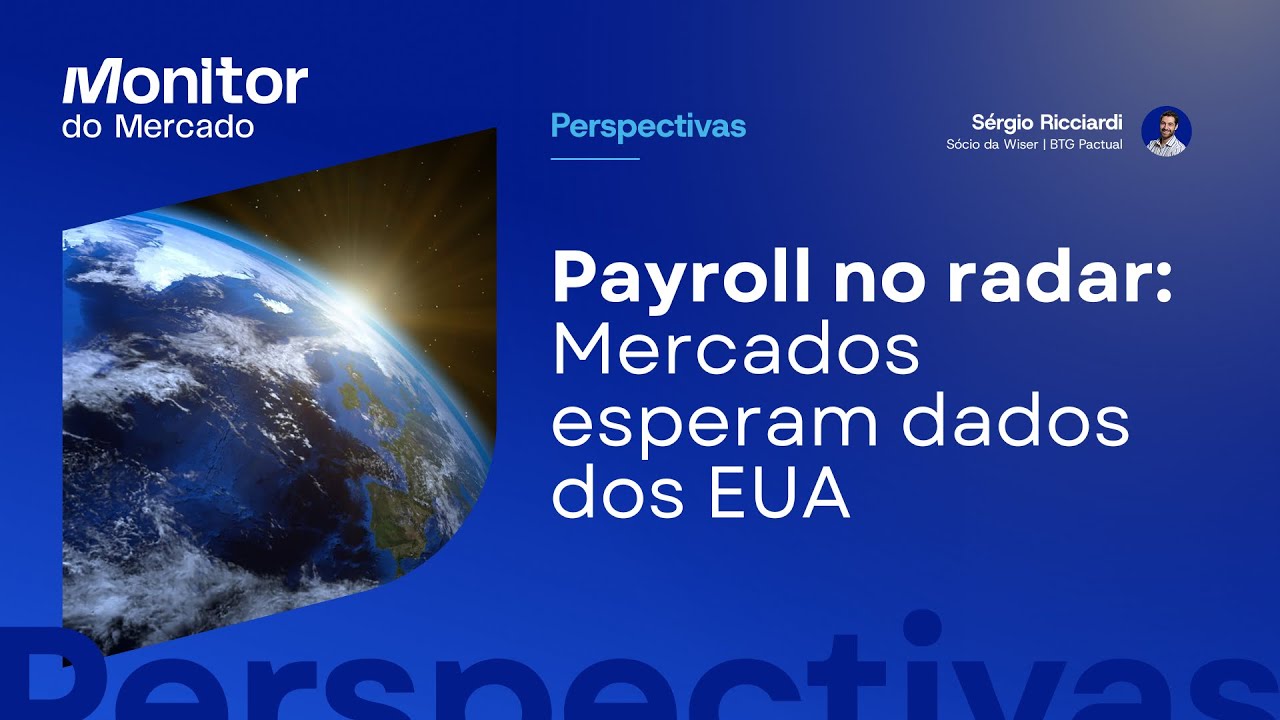 Juros e payroll dos EUA darão o tom do humor dos mercados