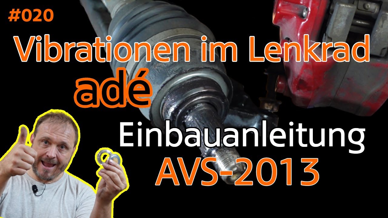 Vibrations when accelerating! Installation Instructions AVS MINI Cooper