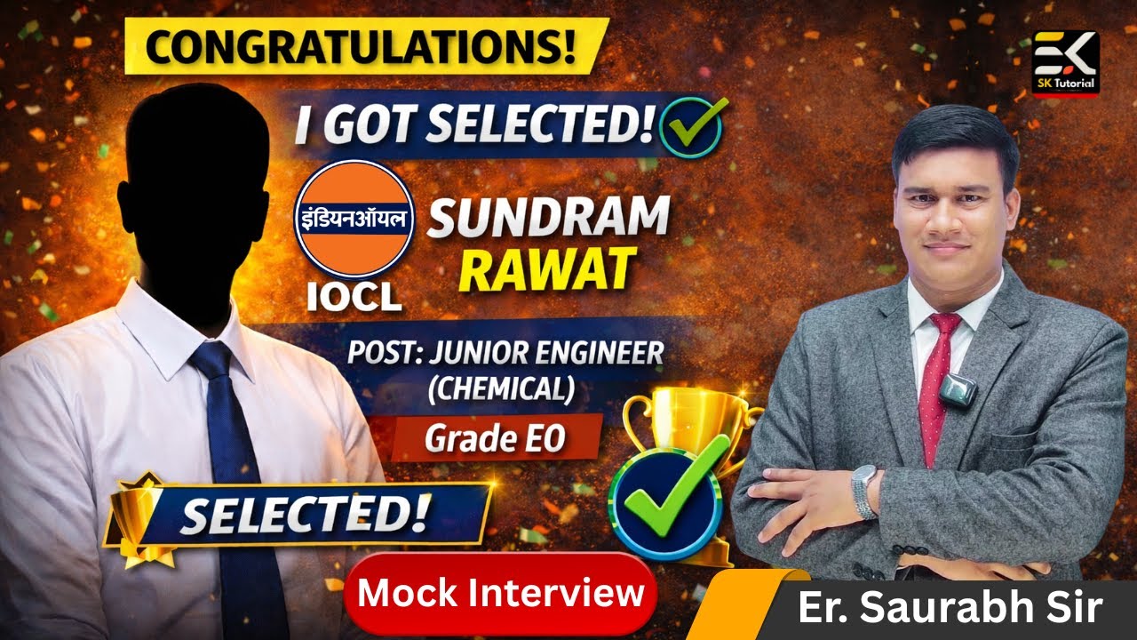 IOCL Junior Engineer (Chemical) Final Selection 🔥 | Mock Interview Success Story | SK Tutorial