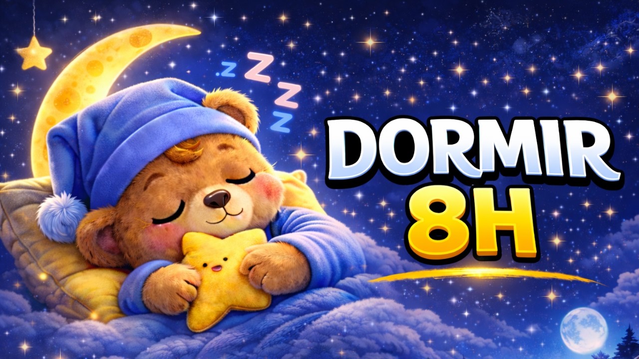 Música para Dormir Bebés Toda la Noche (8 Horas) | Sueño Profundo y Relajante