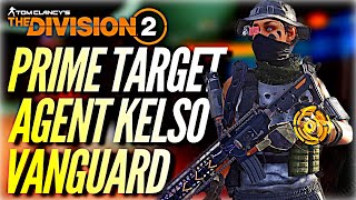 🔴LIVE! The Division 2 Vanguard Manhunt The hunt for Agent Kelso Full Gameplay!