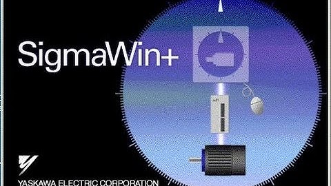 Servo Yaskawa-Hướng dẫn cài đặt Servo Yaskawa bằng Sigmawin Plus