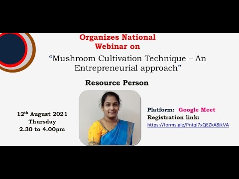 National Webinar on "Mushroom Cultivation technique - An ...