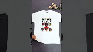 Dope Black Dad 3D Effect | Personalized T Shirt Dope Black Dad 3D Effect | Personalized T Shirt