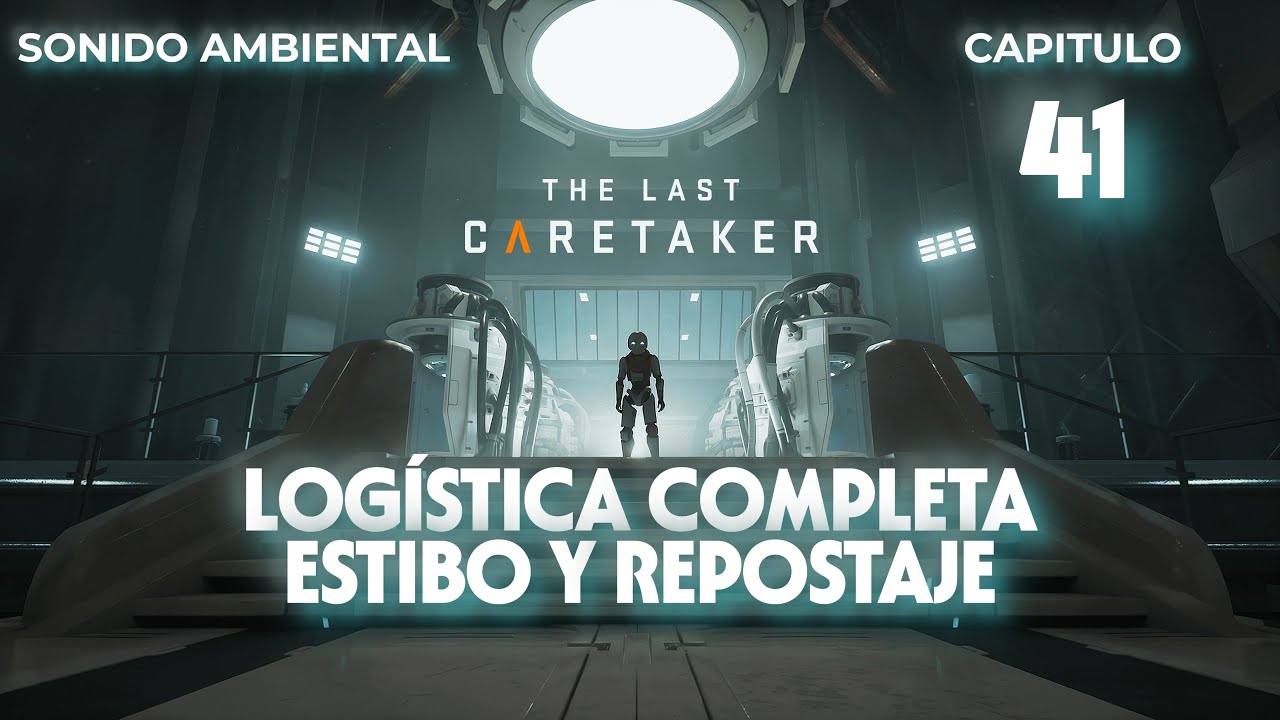 LOGÍSTICA TOTAL Y EL SECRETO DE VENA NEGRA ⚓ The Last Caretaker #41