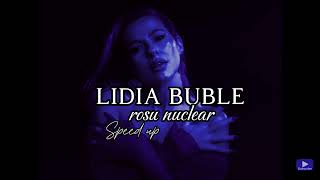 Lidia Buble - Rosu Nuclear ( Speed Up )