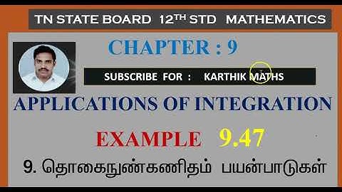 EXAMPLE 9.47 AREA BOUNDED BY THE CURVE |  APPLICATIONS OF INTEGRATION | CHAPTER 9| 12TH MATHS TN