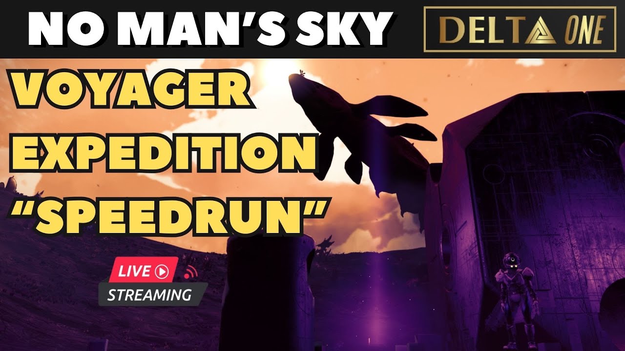 LIVE No Man's Sky | NEW EXPEDITION - VOYAGER! - YouTube