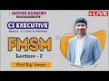 Financial Management lecture 2 |  CS Executive Online LIVE batch | By Raj Awate