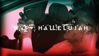 MVP - HALLELUJAH  | OFFICIAL MUSIC VIDEO |