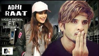 Adhi Raat (Full Song) Vadda Grewal ft Sara Gurpal Thumb
