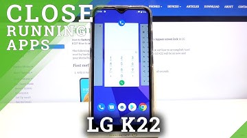 How to Disable Background Apps in LG K22 – Turn Off Running Apps