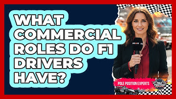 What Commercial Roles Do F1 Drivers Have?