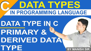Data Types in C Language | Primary & Derived Data Type | C Programming Tutorials
