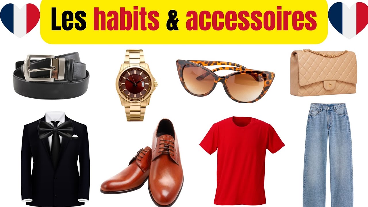 Apprendre le Français : Les Vêtements et Accessoires 👜👗 | Vocabulaire Français Débutant👕