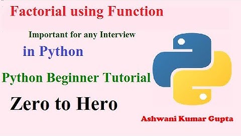 Python beginners tutorial in Hindi | Urdu |   Factorial of any number using function  in Python