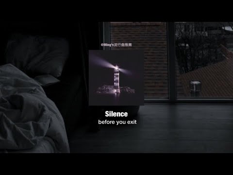 冷門英文歌推薦|中字|Silence-before you exit