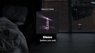 冷門英文歌推薦|中字|Silence-before you exit
