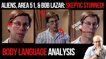 Aliens, Area 51, and Bob Lazar: Skeptic Stunned! Body Language Analysis