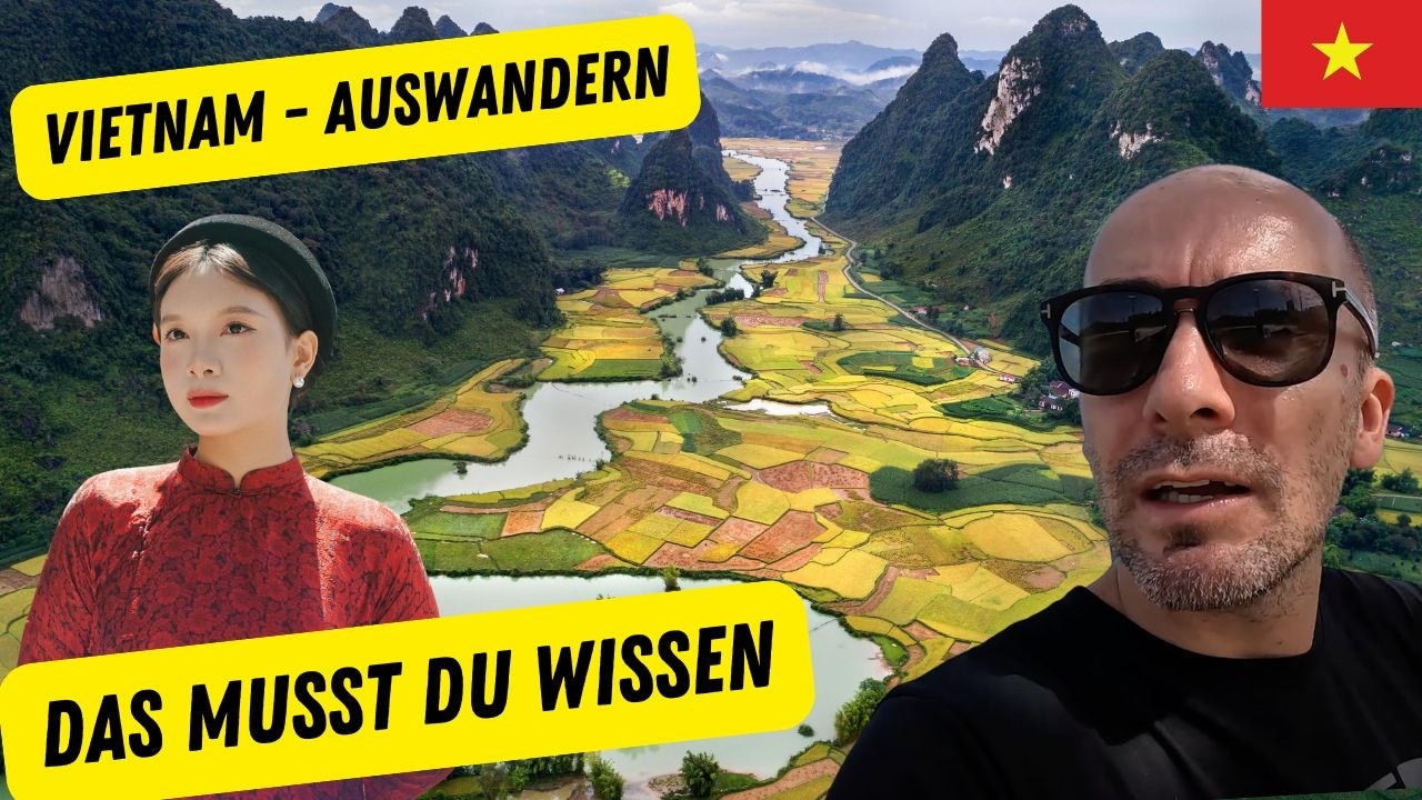 Auswandern nach Vietnam - Alles, was Du wissen musst🇻🇳