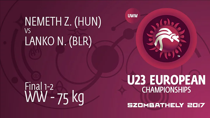 GOLD WW - 75 kg: Z. NEMETH (HUN) df. N. LANKO (BLR), 7-4