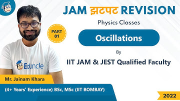 IIT JAM 2022 Physics Revision | Oscillations Revision | JAM झटपट Revision | Eduncle