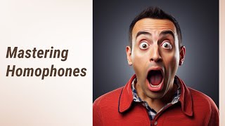Mastering Homophones: Ace the Usage with This Quiz!
