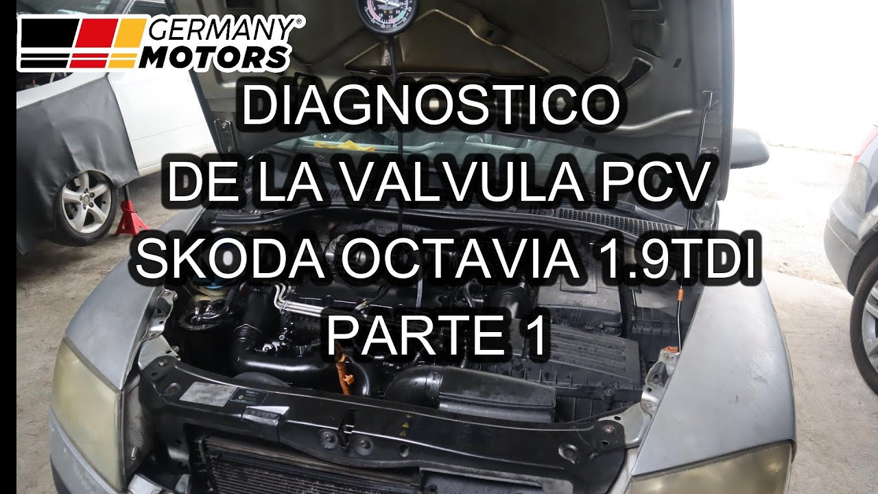 Parte 1 DIAGNOSTICO DE VALVULA PCV SKODA OCTAVIA 1 9TDI A05 YouTube parte-1-diagnostico-de-valvula-pcv-skoda-octavia-1-9tdi-a05-youtube