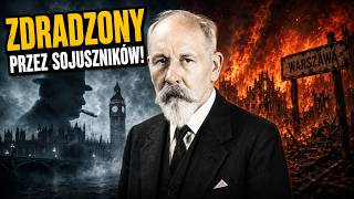 ZDRADZONY PRZEZ CHURCHILLA Jak Londyn zniszczył polskiego premiera Arciszewski