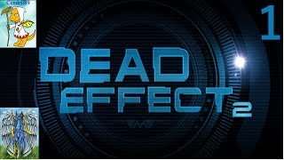 Cendril & Knight Play Dead Effect 2 - Ep.1: Rough Awakening