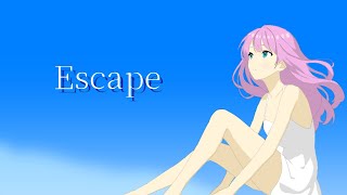 Escape feat 闇音レンリ