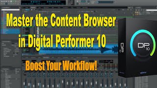 Learning Digital Performer 10 - Content Browser