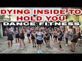 DYING INSIDE TO HOLD YOU | DANCE FITNESS REMIX