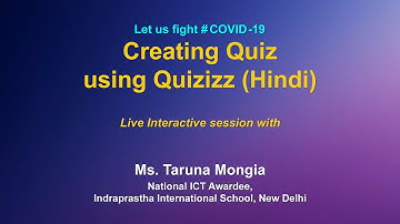 Webinar on ICT Tools: Creating Quiz using Quizizz (Hindi)